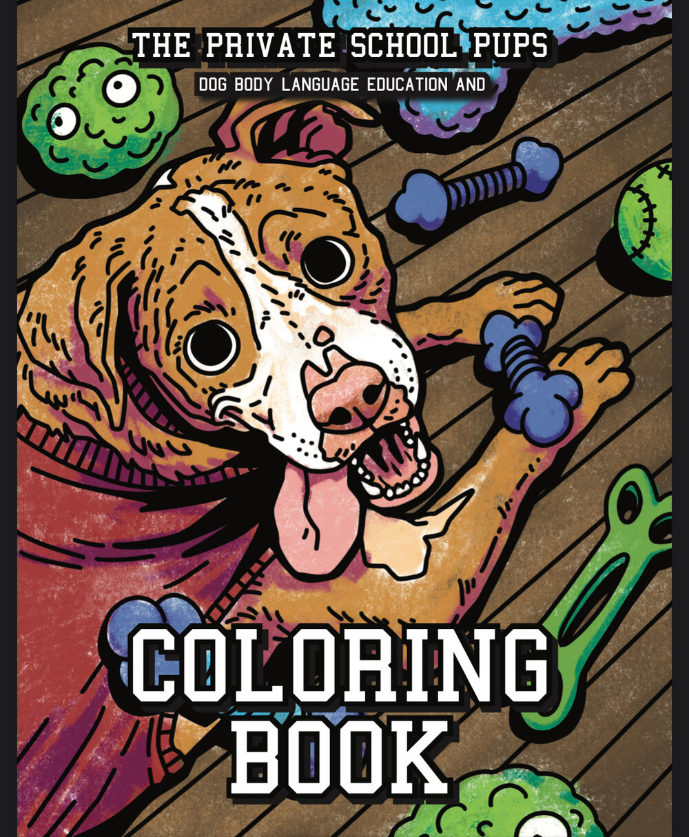 The Private School Pups Dog Body Language Education and Coloring Book